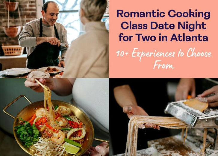 Romantic Cooking Class Date Night for Two in Atlanta