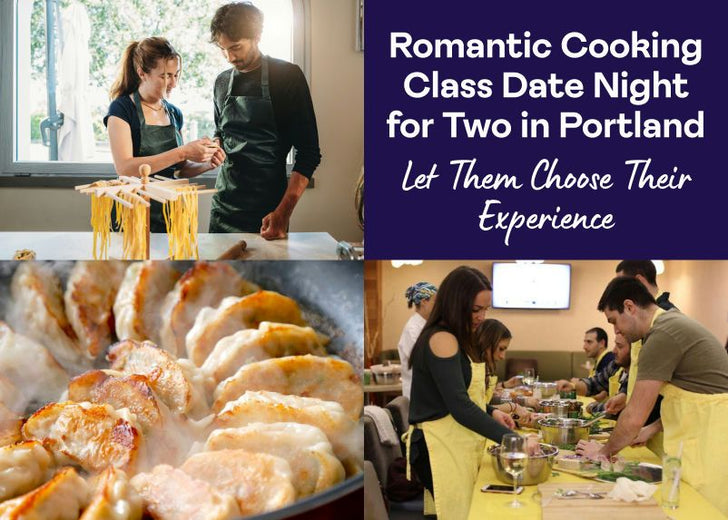 Romantic Cooking Class Date Night for Two in Portland