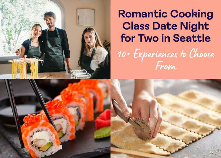 Romantic Cooking Class Date Night for Two in Seattle